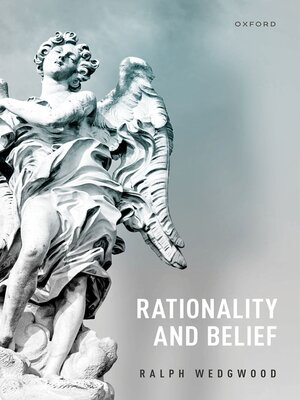 cover image of Rationality and Belief